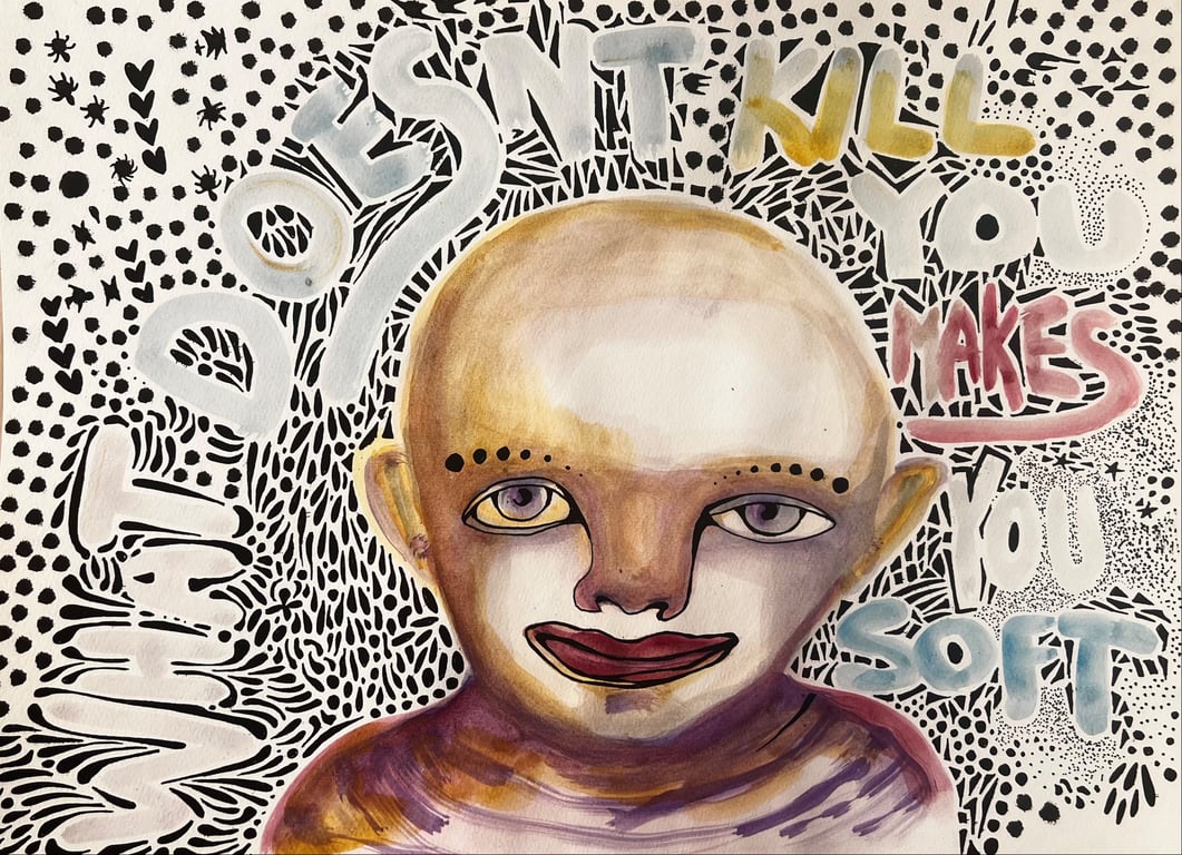 What doesn’t kill you makes you soft