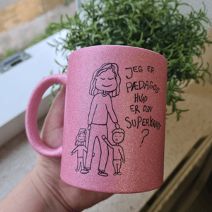 Krus: Jeg er pædagog, hvad er din superkraft Pink Glimmer – produktbillede