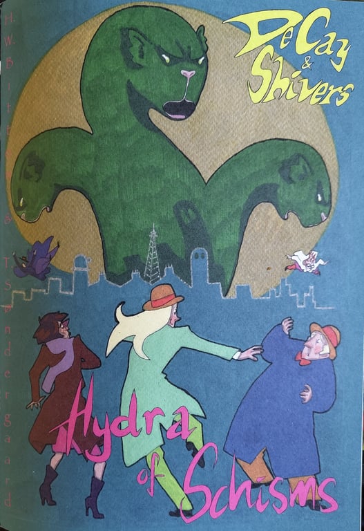 DeCay&amp;Shivers: Hydra of Schisms