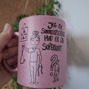 Krus: Jeg er sundhedsplejerske hvad er din superkraft Pink Glimmer – produktbillede