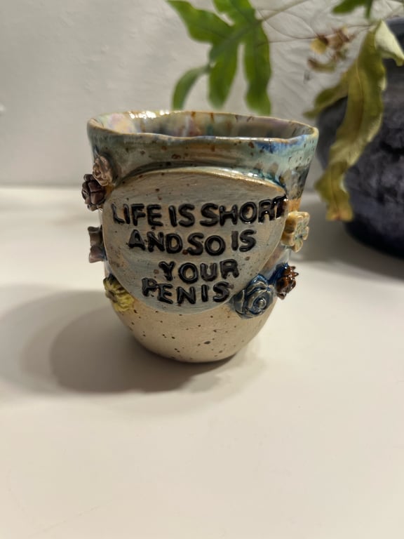 life is short and so is your penis kop