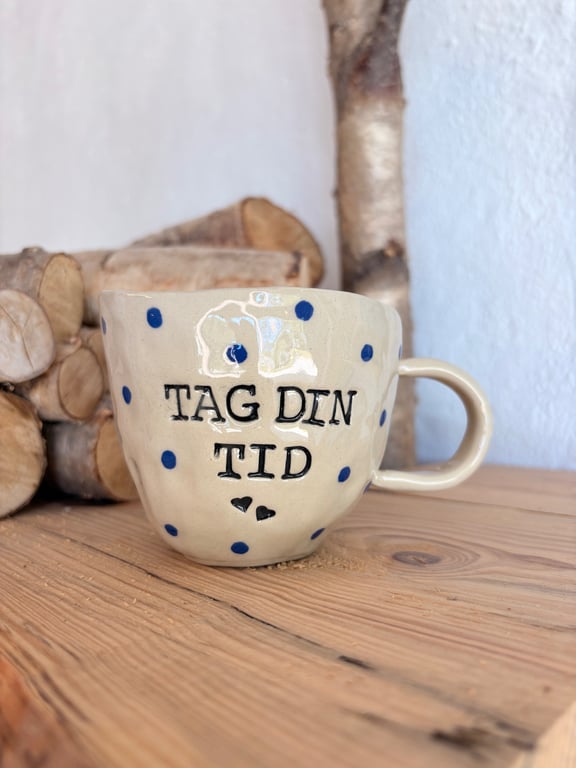 “Tag din tid” håndformet krus.