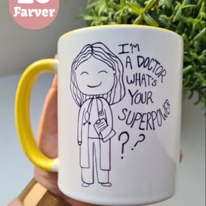 Krus:  I'm a doctor what's your superpower  – produktbillede