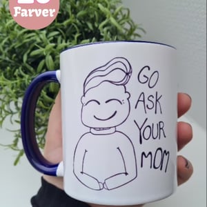 Krus: go ask your mom  – produktbillede