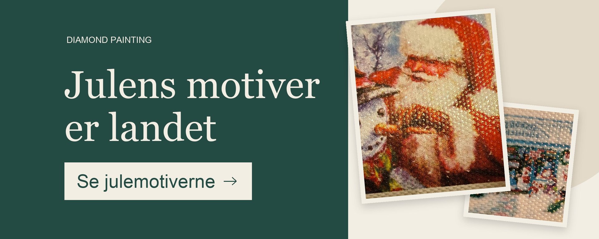 Annonce for diamond painting med julemotiver, der viser et tæt billede af et diamantmaleri af julemanden og en snemand. Tekst på dansk: "Julens motiver er landet" og en knap med teksten "Se julemotiverne".