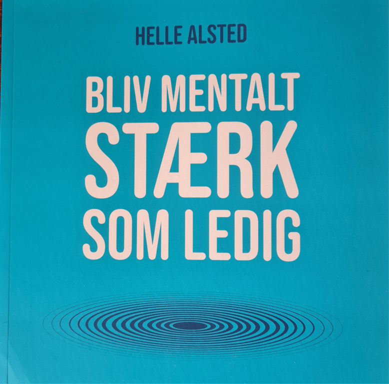 Bog: Bliv mentalt stærk som ledig af Helle Alsted