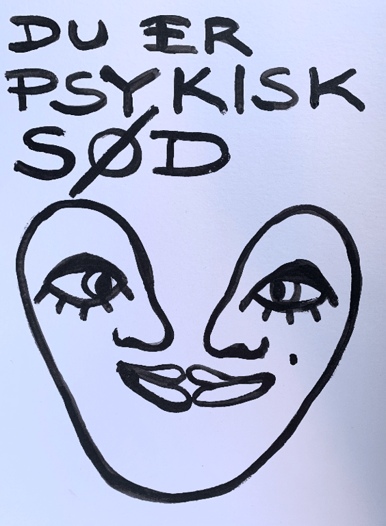 Du er psykisk sød