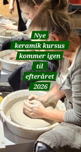 Keramik dreje kursus efterår 2026