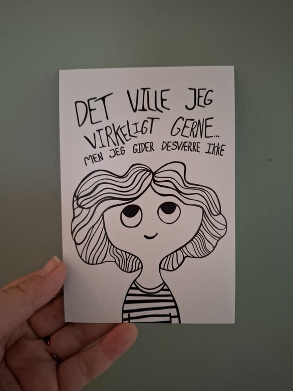 Lille Plakat: Det ville jeg virkeligt gerne, men jeg gider desværre ikke