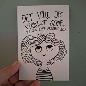 Lille Plakat: Det ville jeg virkeligt gerne, men jeg gider desværre ikke – produktbillede