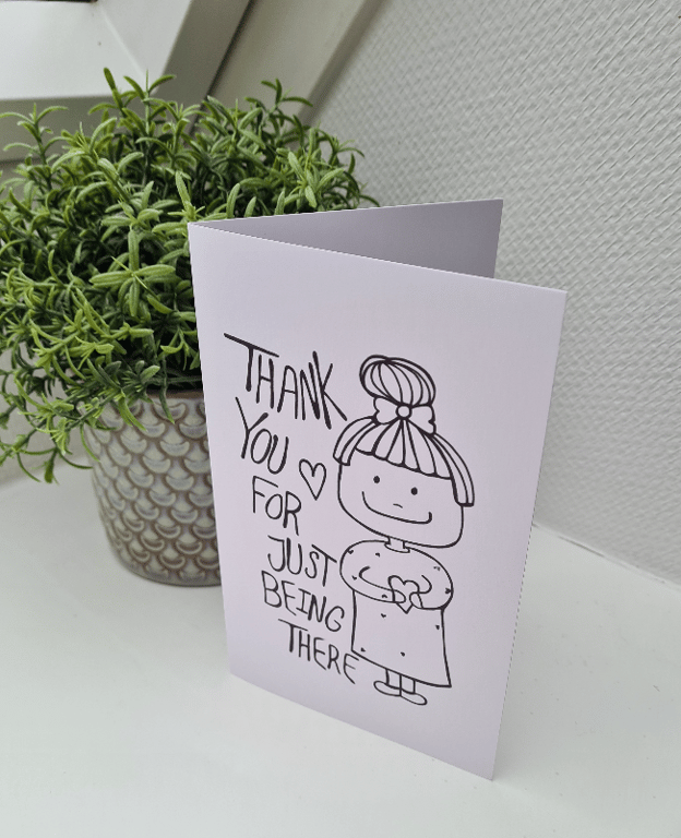 Kort: thank you for just being there billede 2