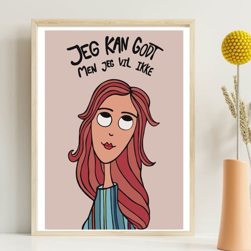 Plakat: Jeg kan godt, men jeg vil ikke (2)