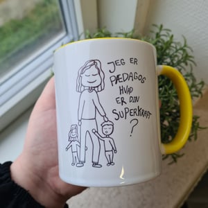 Krus: Jeg er pædagog, hvad er din superkraft? Gul – produktbillede