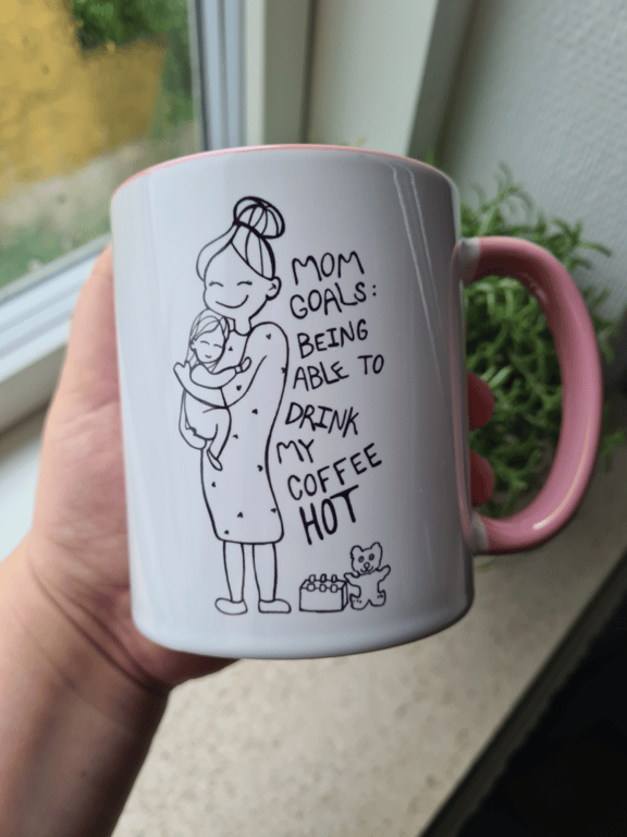 Krus: mom goals being able to drink my coffee hot Rosa