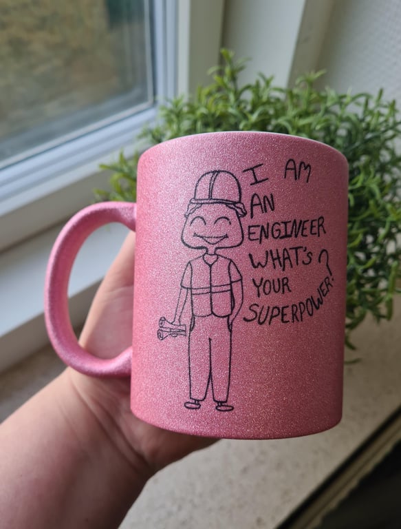 Krus: I am an engineer what's your superpower (kort hår) Pink Glimmer