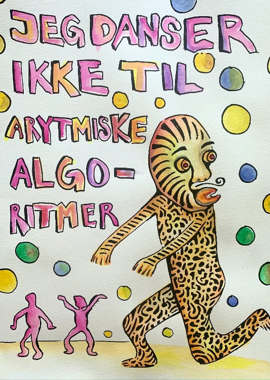 Jeg danser ikke til arytmiske algoritmer