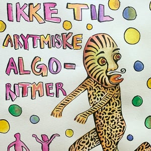 Jeg danser ikke til arytmiske algoritmer – produktbillede