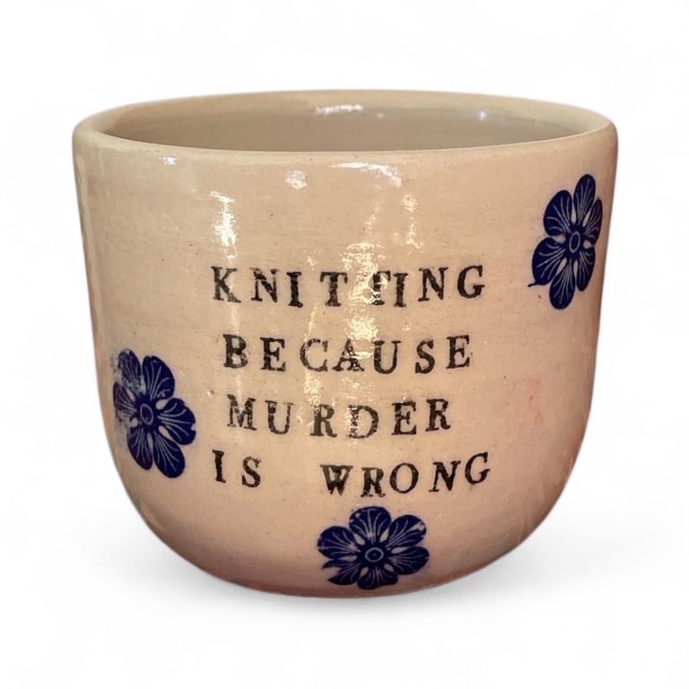 Knitting because murder is wrong