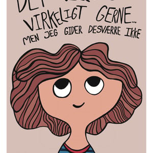 Plakat: Det ville jeg virkeligt gerne, men jeg gider desværre ikke – produktbillede