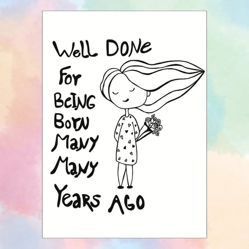 Kort: well done for being born many many years ago