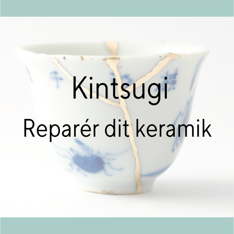 Kintsugi  - reparér dit keramik d. 20.06 kl. 10-12.