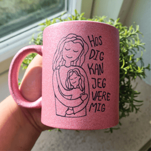 Krus: Hos dig kan jeg være mig Pink Glimmer – produktbillede