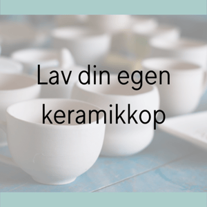 Lav din egen kop d. 28.02 kl. 10-12 – produktbillede