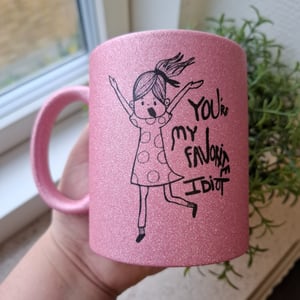 Krus: youre my favorite idiot Pink glimmer – produktbillede