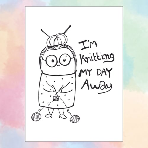 Kort: im knitting my day away