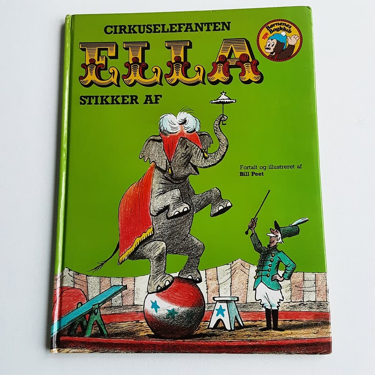 BNB006 Bill Peet: Cirkuselefanten Ella stikker af
