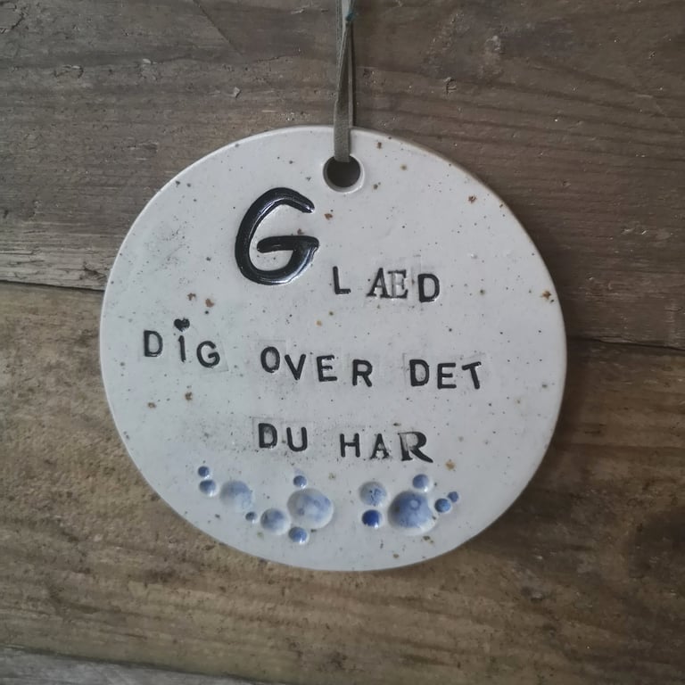 "Glæd dig over det du har" Citat 