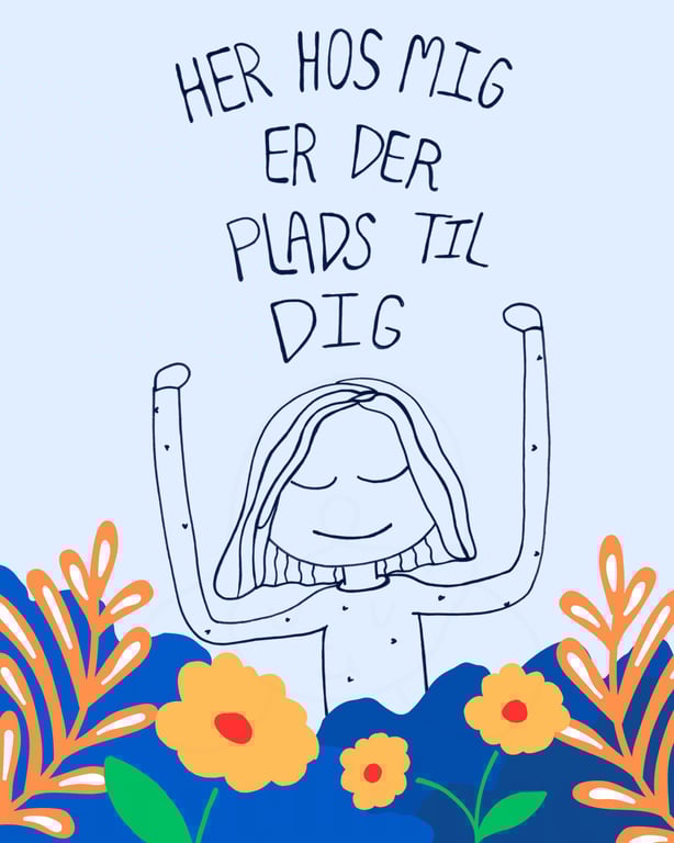 Plakat: Her hos mig, er der plads til dig