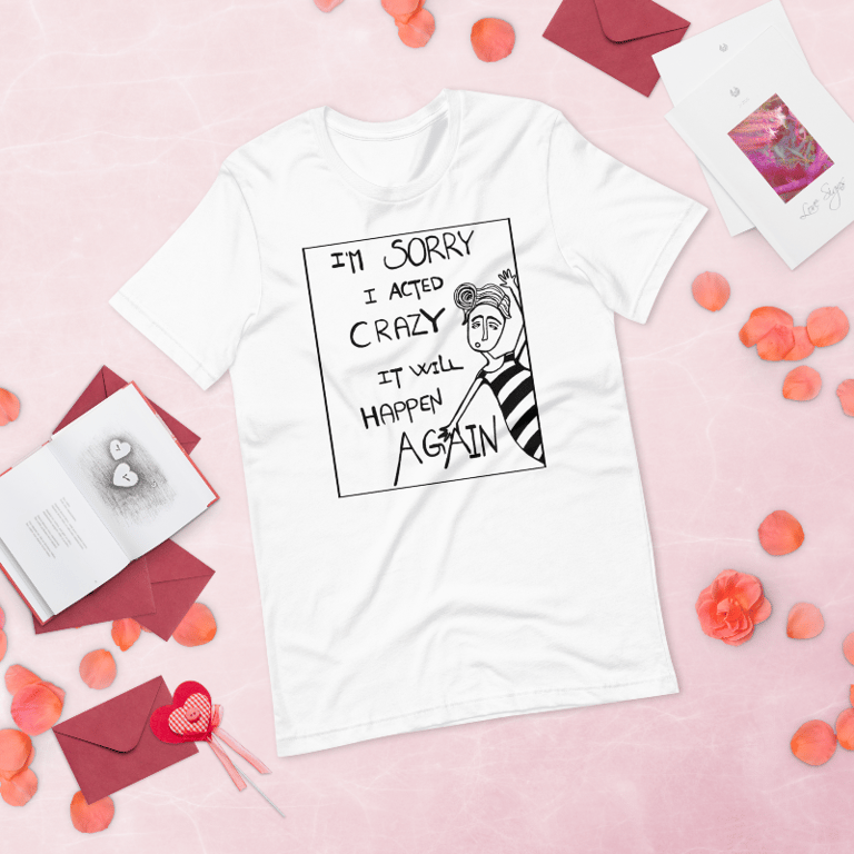 T-shirt: im sorry i acted crazy it will happen again Hvid Medium billede 2