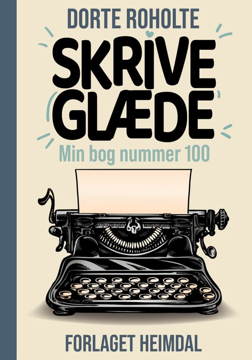 Skriveglæde - Min bog nummer 100