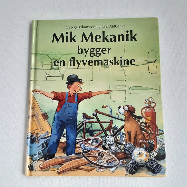 George Johansson: Mik Mekanik bygger en flyvemaskine