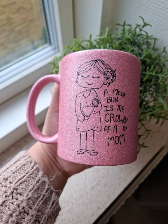 Krus: a messy bun is the crown of a mom Pink Glimmer