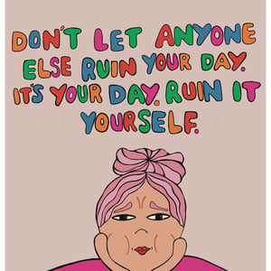 Plakat: don't let anyone else ruin your day  – produktbillede