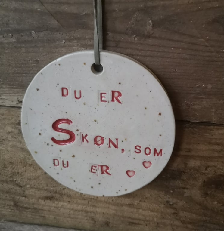 "Du er skøn som du er" Citat 