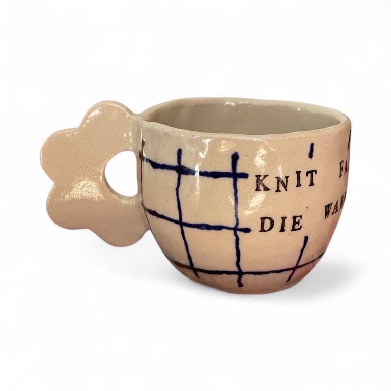 Knit fast, die warm. 